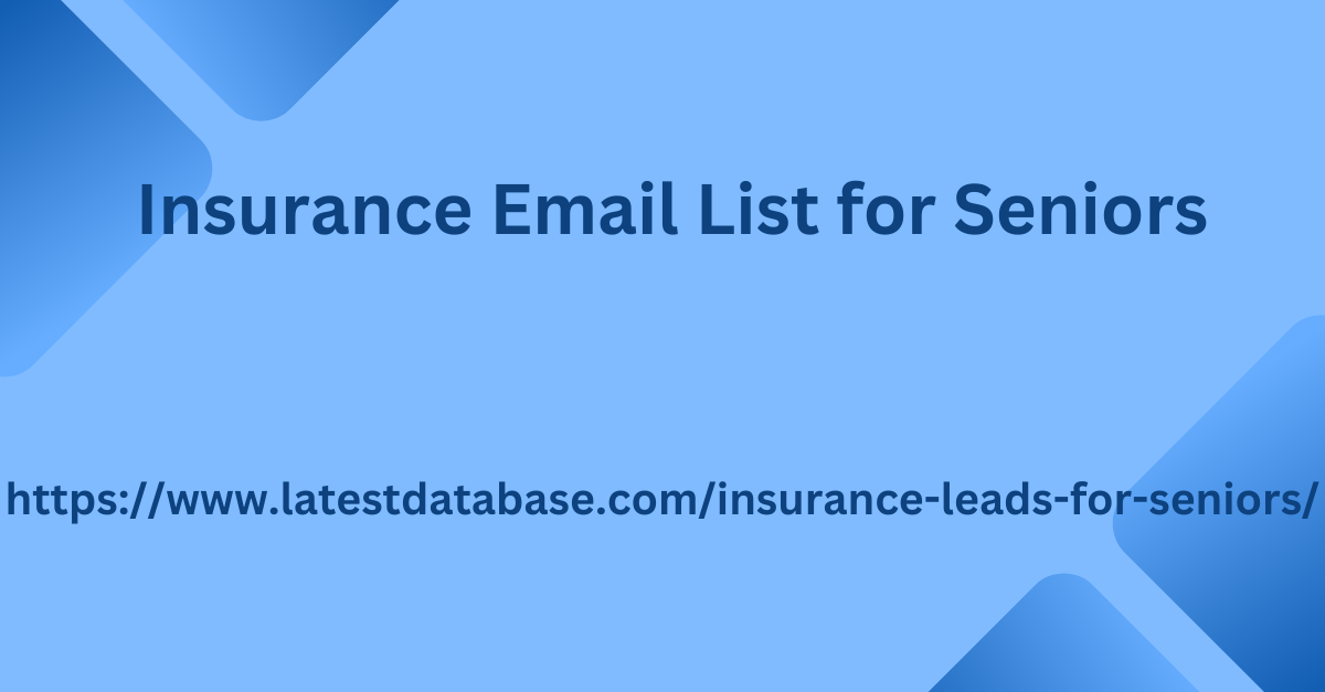 Insurance Email List for Seniors